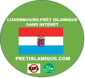 LUXEMBOURG PRÊT ISLAMIQUE SANS RIBA